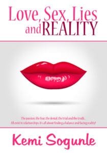 Love, Sex, Lies and Reality by Kemi Sogunle